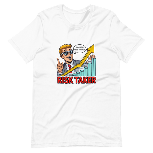 Risk taker unisex t-shirt